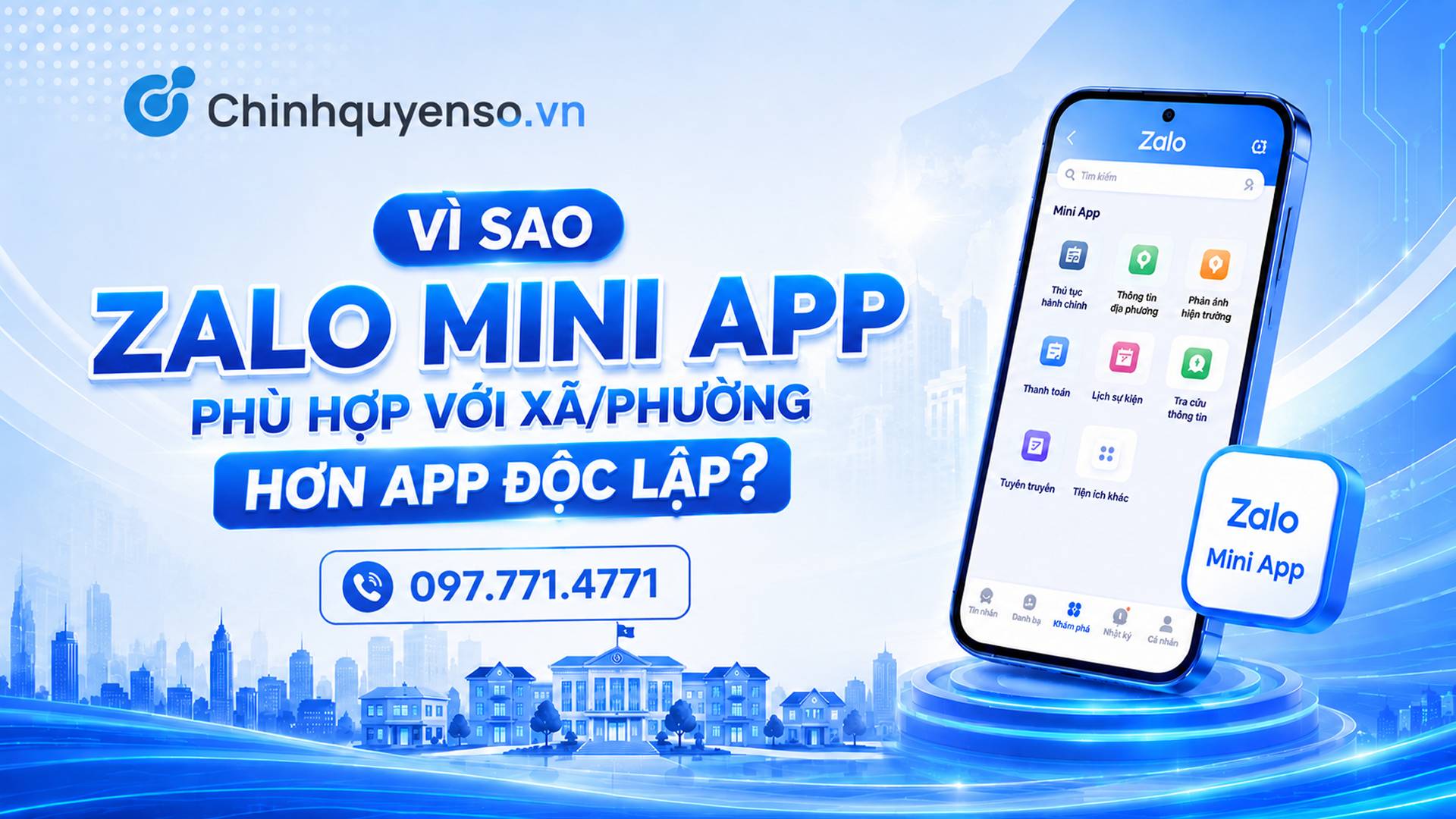Vì sao Zalo Mini App phù hợp với xã/phường hơn app độc lập?