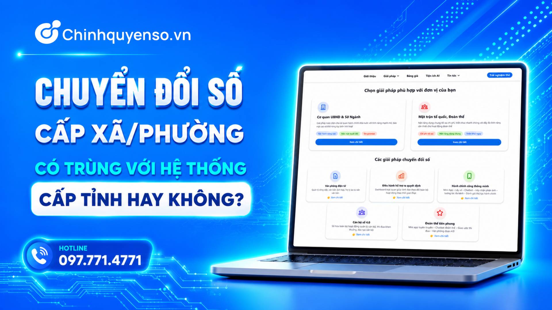 Giải pháp chuyển đổi số cấp xã/phường có trùng với hệ thống cấp tỉnh không?