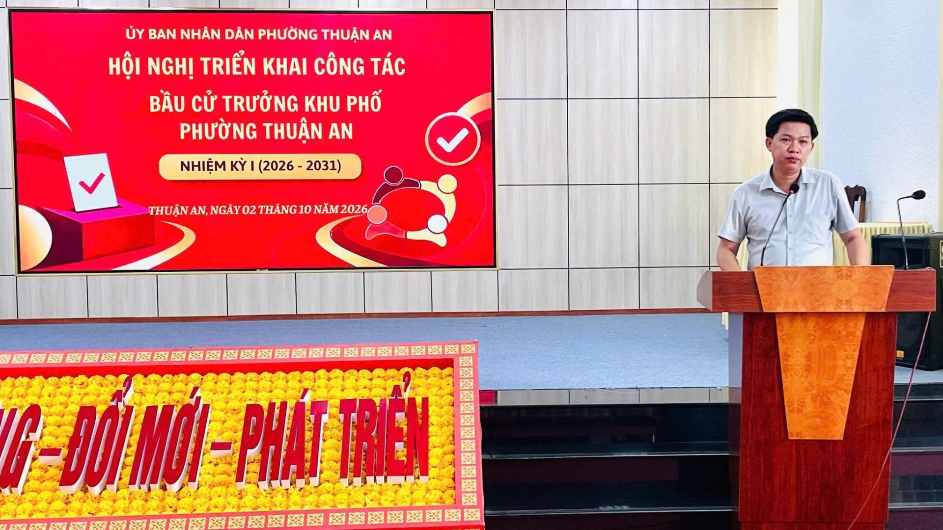 HỘI NGHỊ TRIỂN KHAI CÔNG TÁC BẦU CỬ TRƯỞNG KHU PHỐ PHƯỜNG THUẬN AN NHIỆM KỲ I (2026 - 2031)
